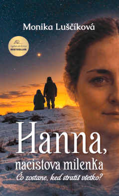 Hanna, nacistova milenka: Čo zostane, keď stratíš všetko?